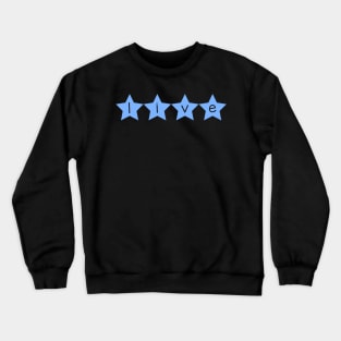 live blue Crewneck Sweatshirt